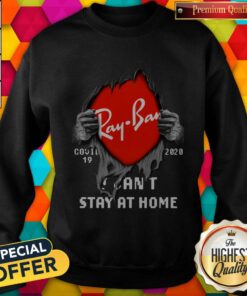 Blood Inside Me Ray Ban Covid 19 2020 I Can’t Stay At Home Shirt 4 Blood Inside Me Ray Ban Covid 19 2020 I Can't Stay At Home Shirt 5