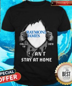 Blood Inside Me Raymond James Covid-19 2020 I Can’t Stay At Home Shirt Blood Inside Me Raymond James Covid-19 2020 I Can’t Stay At Home Shirt