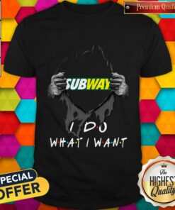 Blood Inside Me Subway I Do What I Want Shirt Blood Inside Me Subway I Do What I Want Shirt