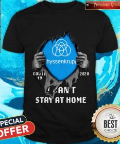 Blood Inside Me Thyssenkrupp Covid-19 2020 I Can’t Stay At Home Shirt Blood Inside Me Thyssenkrupp Covid-19 2020 I Can’t Stay At Home Shirt