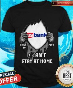 Blood Inside Me US Bank Covid-19 2020 I Can’t Stay At Home Shirt Blood Inside Me US Bank Covid-19 2020 I Can’t Stay At Home Shirt