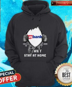 Blood Inside Me US Bank Covid 19 2020 I Can't Stay At Home Shirt 5