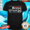 Bodhi Utah 2020 For X President Shirt