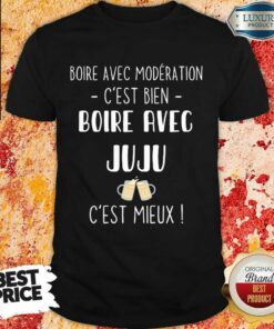Boire Avec Moderation Cest Bien Boire Avec Audrey Cest Mieux Shirt Boire Avec Moderation Cest Bien Boire Avec Audrey Cest Mieux Shirt