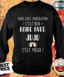 Boire Avec Moderation Cest Bien Boire Avec Audrey Cest Mieux Shirt 4