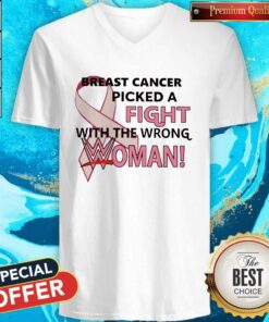Breast Cancer Picked A Fight With The Wrong Woman Shirt 3
