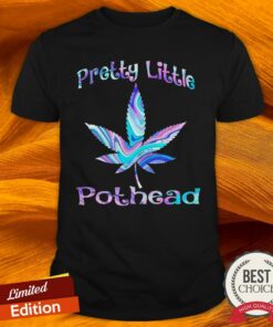 Cannabis Pretty Little Pothead Shirt