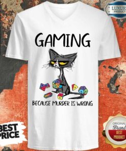 Cat Gaming Because Murder Is Wrong Shirt