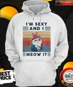 Cat Im Sexy And I Meow It Vintage Retro Shirt