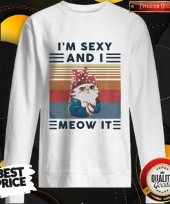 Cat Im Sexy And I Meow It Vintage Retro Shirt 4 Cat Im Sexy And I Meow It Vintage Retro Shirt 5