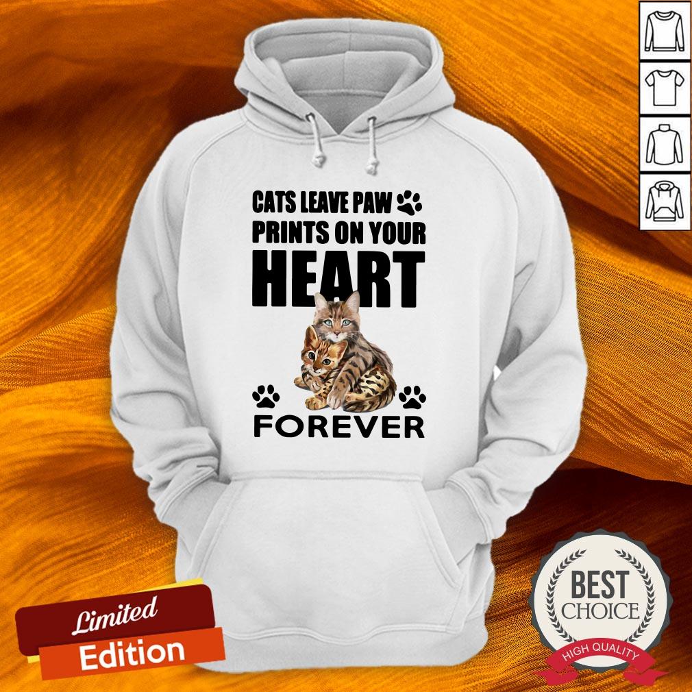 Cats Leave Paw Prints On Your Heart Forever Shirt Cats Leave Paw Prints On Your Heart Forever Shirt