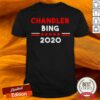 Chandler Bing 2020 Shirt
