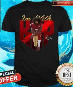 Colin Kaepernick I’m With Kap Signatures Shirt