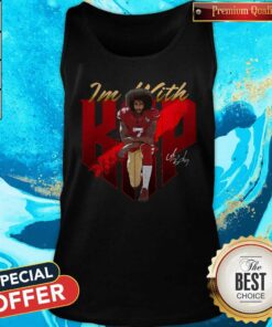 Colin Kaepernick I'm With Kap Signatures Shirt 2 Colin Kaepernick Im With Kap Signatures Shirt 3