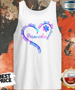 Compassionate Caring Dedicated Warm Loyal Kind Paramedic Shirt 3