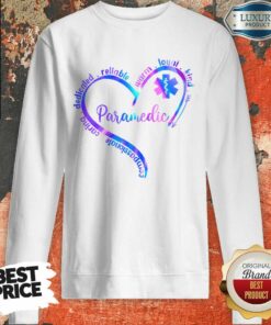 Compassionate Caring Dedicated Warm Loyal Kind Paramedic Shirt 4