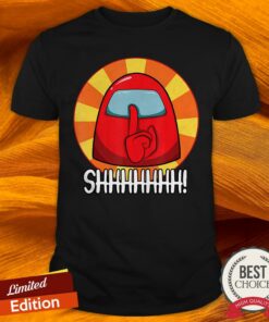 Cool Among Us Crewmate Or Impostor SHHHHHH Tee Shirt