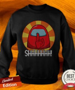 Cool Among Us Crewmate Or Impostor SHHHHHH Tee Shirt 3