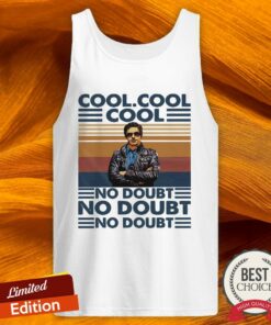 Cool Cool Cool No Doubt No Doubt No Doubt Vintage Shirt 2 Cool Cool Cool No Doubt No Doubt No Doubt Vintage Shirt 3