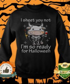 Cow I Sheet You For Halloween Shirt