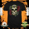 Day Of The Dead Dia De Muertos Sugar Skull Rose Shirt