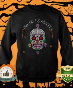 Dia De Los Muertos Funny Day Of The Dead Sugar Skulls Shirt 3