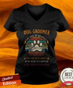 Dog Groomer Vintage The Soul Of An Angel The Fire Of A Lioness The Heart Of A Hippie The Mouth Of A Sailor Shirt 3