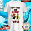 Don’t Make Me Gibbs Slap You Shirt