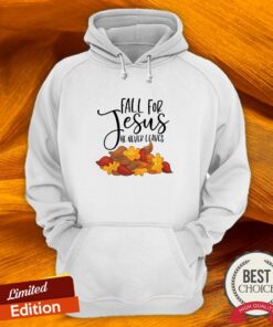 Fall For Jesus He Never Leaves Shirt 3