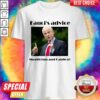 Fauci’s Advice Skepticism And Caution Shirt