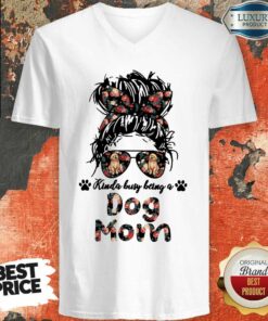 Girl Kinda Busy Being A Dog Mom Shirt 3