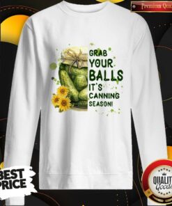 Grab Your Balls It's Canning Season Shirt 4