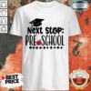 Graduation Cap Apple Next Stop Preschool Shirt