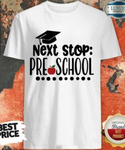 Graduation Cap Apple Next Stop Preschool Shirt