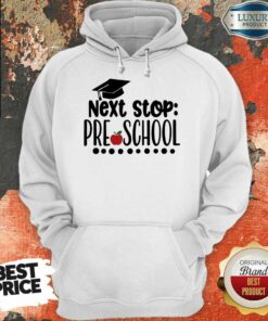 Graduation Cap Apple Next Stop Preschool Shirt 5