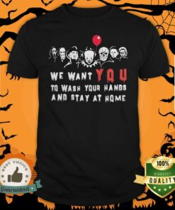 Halloween Horror Characters We Want You To Wash Your Hands And Stay At Home Shirt