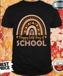 Happy Last Day Of School Rainbow Shirt