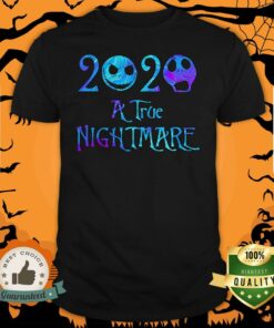 Hot 2020 A True Nightmare Shirt