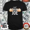 I’ll Stand With Joe Biden For President Hands Grab Shirt