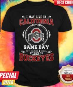 I May Live In North Carolina But On Ohio State Game Day My Heart And Soul Belongs To Buckeyes Shirt