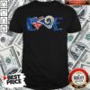I love Los Angeles Rams American Shirt