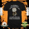 Im Sorry I Shanked You You Didnt Seem Like You Ever Stop Talking Jason Voorhees Halloween T Shirt