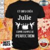 Julie Comme Exemple De Perfection Shirt