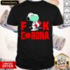 Snoopy Face Mask Hug Safeway Fuck Coronavirus Shirt
