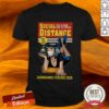 Social Distance Stay At Home Stop The Spread Coronavirus Epidemic 2020 Shirt