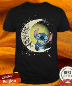 Stitch Hug Baby Yoda I Love You To The Moon Back Shirt