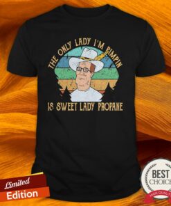 The Only Lady I’m Pimping Is Sweet Lady Propane Vintage Shirt