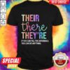 Their There They’re If You Can Tell The Difference You Can Do Anything Shirt