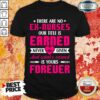 There Are No Ex Nurses Our Title Is Earned Never Love Given And What’s Earned Is Yours Forever Shirt