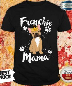 Top Bulldog Frenchie Mama Women Shirt